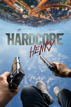 Hardcore Henry-online-free