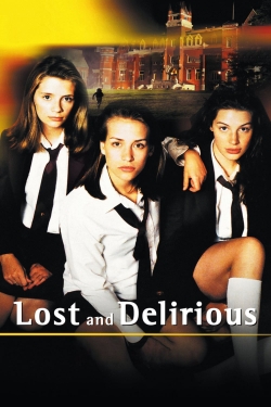 Lost and Delirious-online-free
