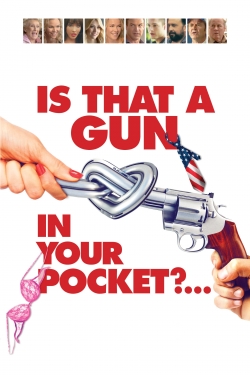 Is That a Gun in Your Pocket?-online-free