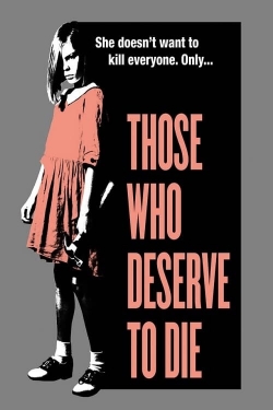 Those Who Deserve To Die-online-free