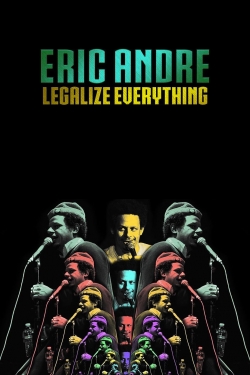 Eric Andre: Legalize Everything-online-free