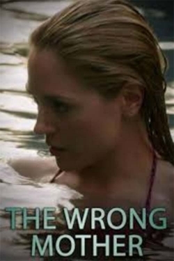 The Wrong Mother-online-free