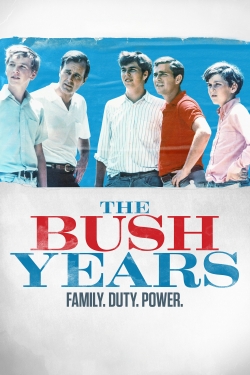 The Bush Years: Family, Duty, Power-online-free