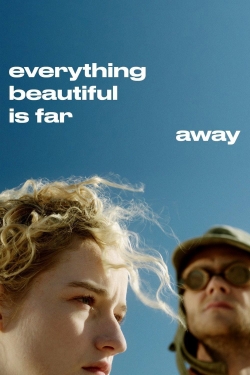 Everything Beautiful Is Far Away-online-free