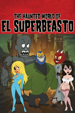 The Haunted World of El Superbeasto-online-free