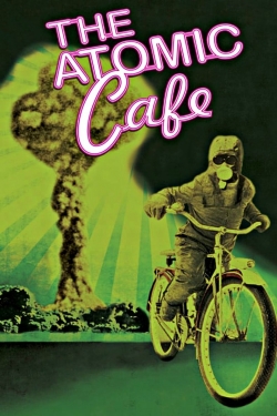 The Atomic Cafe-online-free