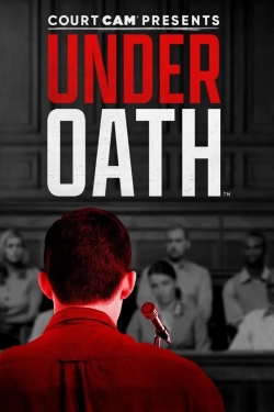 Court Cam Presents Under Oath-online-free