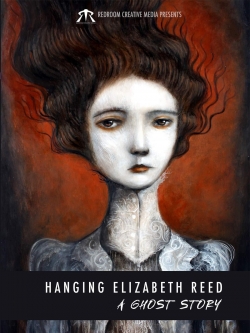 Hanging Elizabeth Reed: A Ghost Story-online-free
