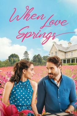 When Love Springs-online-free