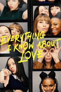 Everything I Know About Love-online-free