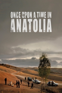 Once Upon a Time in Anatolia-online-free