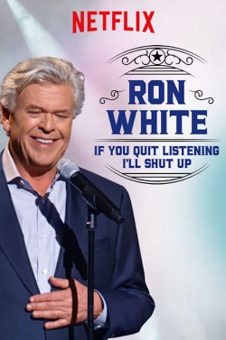 Ron White: If You Quit Listening, I'll Shut Up-online-free
