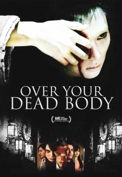 Over Your Dead Body-online-free
