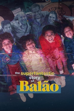 The Superfantastic Story of Balão-online-free