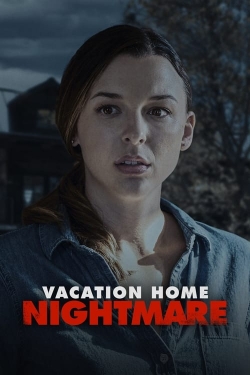 Vacation Home Nightmare-online-free