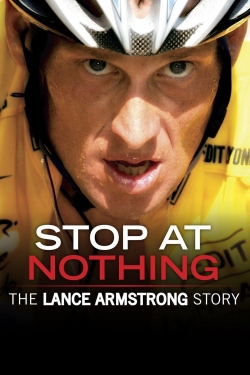 Stop at Nothing: The Lance Armstrong Story-online-free