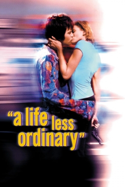 A Life Less Ordinary-online-free