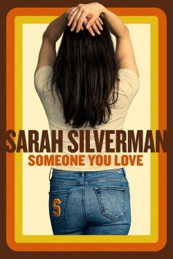 Sarah Silverman: Someone You Love-online-free