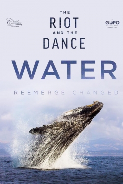 The Riot and the Dance: Water-online-free