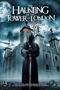 The Haunting of the Tower of London-online-free
