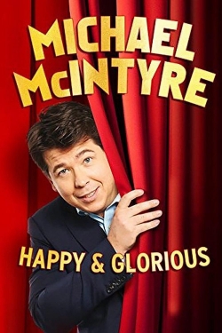 Michael McIntyre - Happy & Glorious-online-free