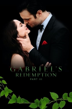 Gabriel's Redemption: Part III-online-free