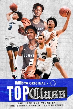 Top Class: The Life and Times of the Sierra Canyon Trailblazers-online-free