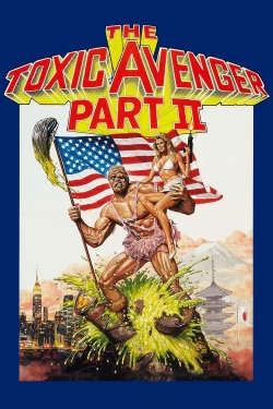 The Toxic Avenger Part II-online-free