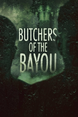 Butchers of the Bayou-online-free