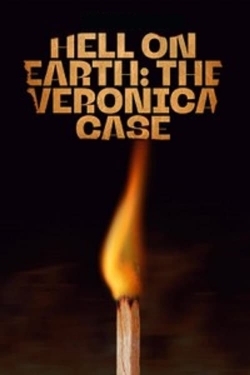 Hell on Earth: The Verónica Case-online-free