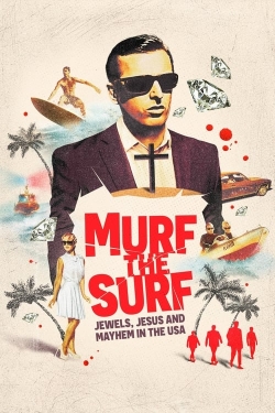Murf the Surf: Jewels, Jesus, and Mayhem in the USA-online-free