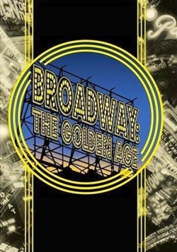Broadway: The Golden Age, by the Legends Who Were There-online-free