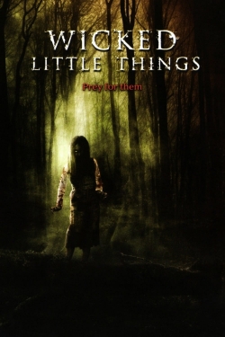 Wicked Little Things-online-free