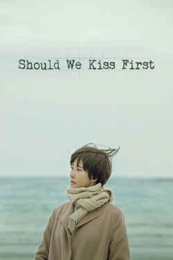 Should We Kiss First-online-free