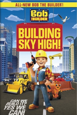 Bob the Builder: Building Sky High-online-free