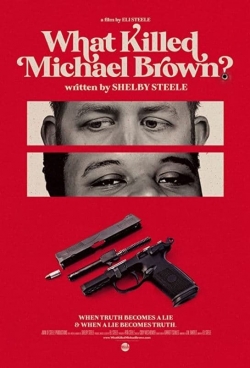 What Killed Michael Brown?-online-free