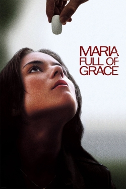Maria Full of Grace-online-free