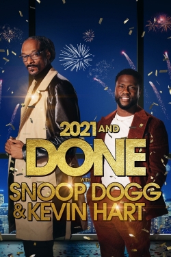 2021 and Done with Snoop Dogg & Kevin Hart-online-free