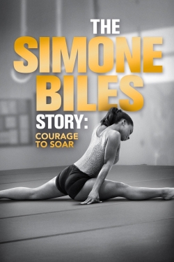 The Simone Biles Story: Courage to Soar-online-free