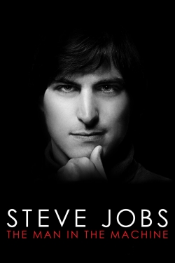 Steve Jobs: The Man in the Machine-online-free