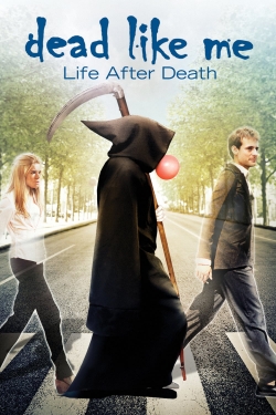 Dead Like Me: Life After Death-online-free