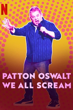Patton Oswalt: We All Scream-online-free
