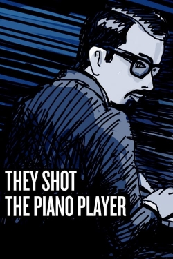 They Shot the Piano Player-online-free
