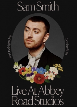 Sam Smith: Love Goes - Live at Abbey Road Studios-online-free