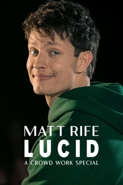 Matt Rife: Lucid - A Crowd Work Special-online-free