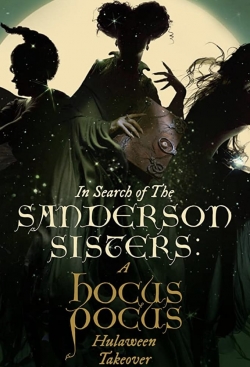 In Search of the Sanderson Sisters: A Hocus Pocus Hulaween Takeover-online-free