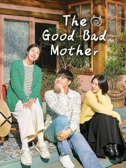The Good Bad Mother-online-free