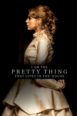 I Am the Pretty Thing That Lives in the House-online-free