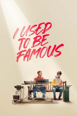 I Used to Be Famous-online-free