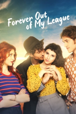 Forever Out of My League-online-free